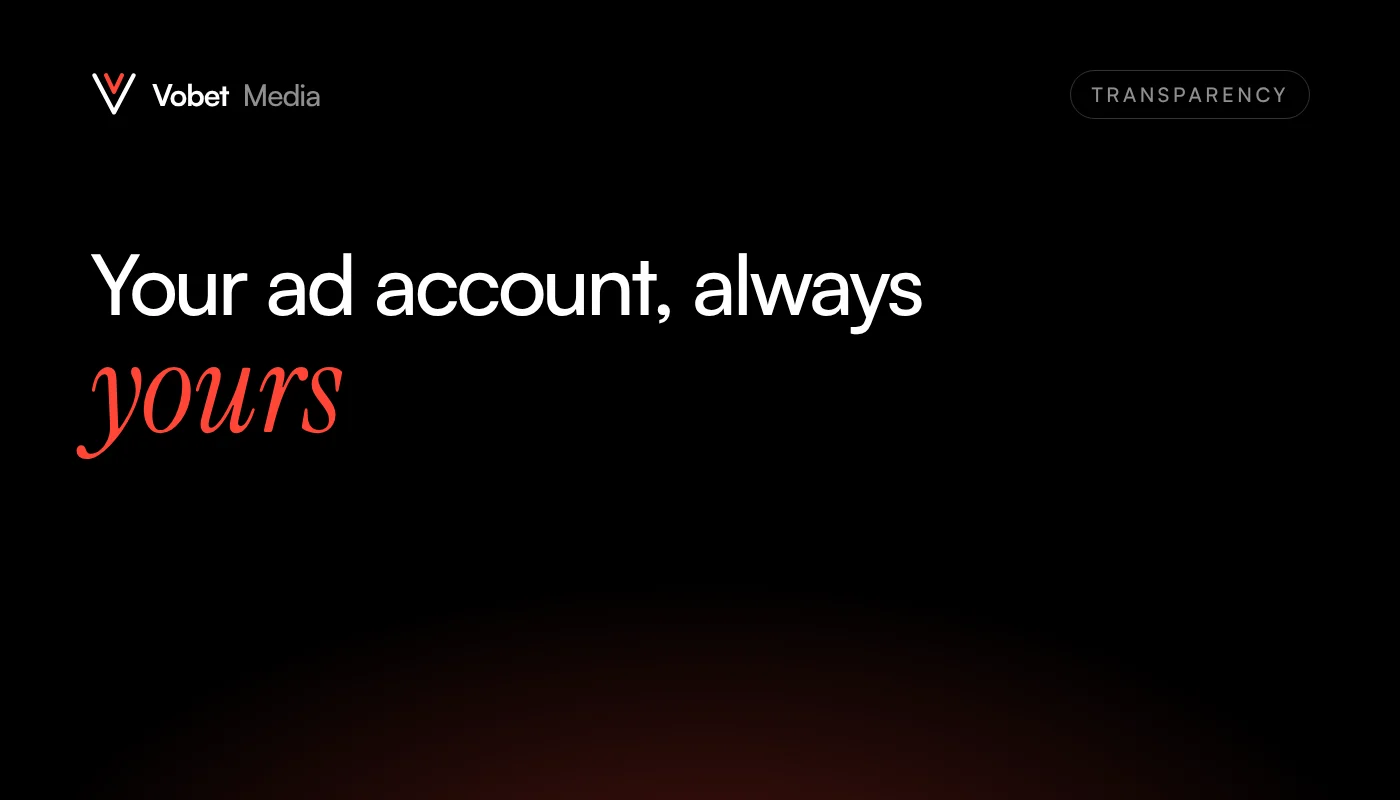 Why We Run Your Ads in Your Own Ad Account